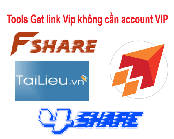 Tool Get link Vip Fshare, 4share, Tài liệu, Tên Lửa